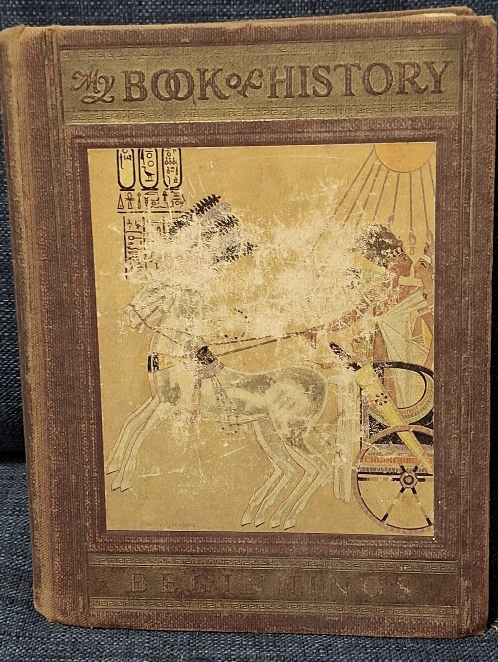 My Book of History: A Picturesque Tale of Progress - Beginnings (Volume I)